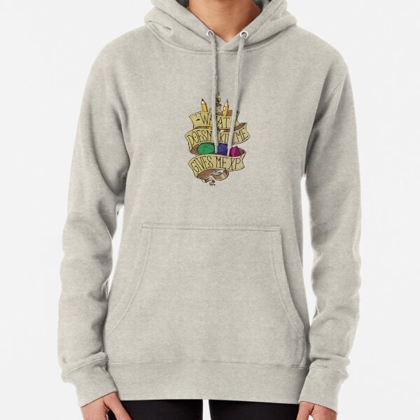 What doesn't Kill me Pullover Hoodie