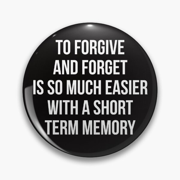 Item preview, Short Term Memory designed and sold by Slogans4u.