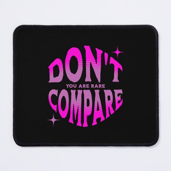 Item preview, Don't Compare | You Are Rare designed and sold by SpeakLifeHQ.