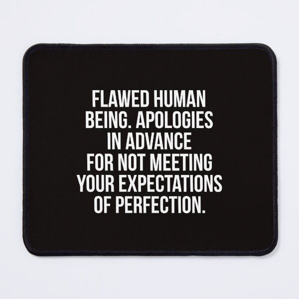 Item preview, Flawed human being designed and sold by Slogans4u.