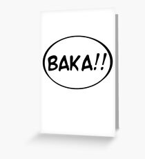 Baka!! Greeting Card