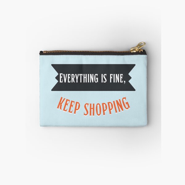 Item preview, Anti Consumerism - Everything Is Fine, Keep Shopping designed and sold by Hic21.