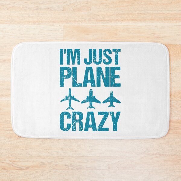 Item preview, I’m Just Plane Crazy designed and sold by TashaVector.