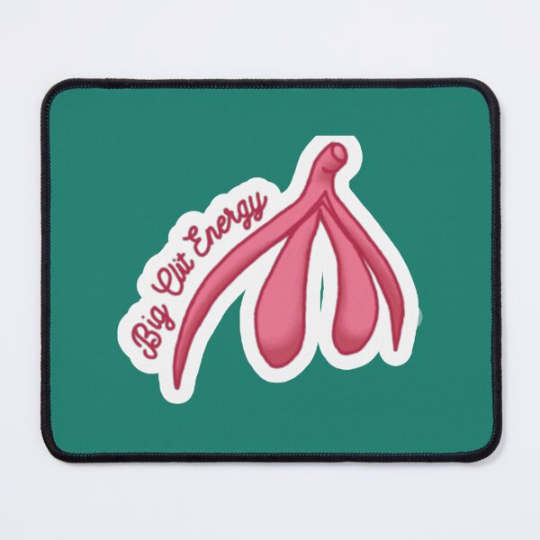Item preview, Big Clit Energy   designed and sold by QuynhTrangBeo.