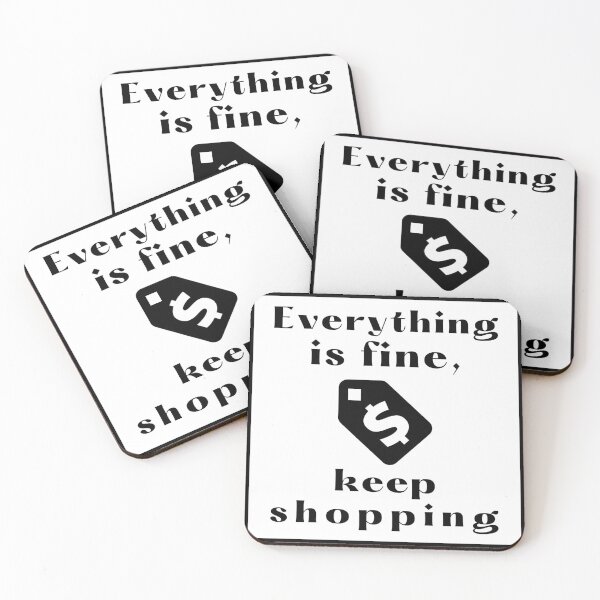 Item preview, Anti Consumerism - Everything Is Fine, Keep Shopping designed and sold by Hic21.