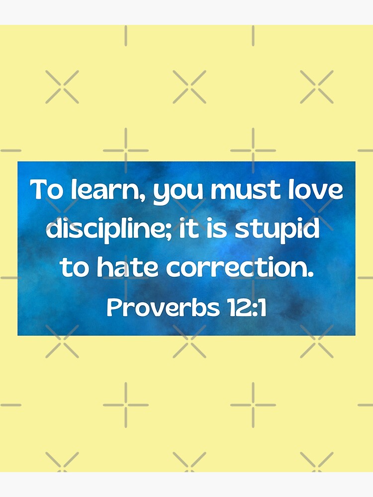 bible-verse-proverbs-12-1-poster-for-sale-by-biblecreations-redbubble