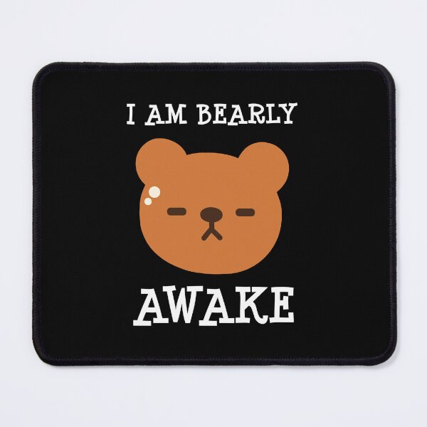 Item preview, I Am Bearly Awake designed and sold by MOONINSPIRATION.