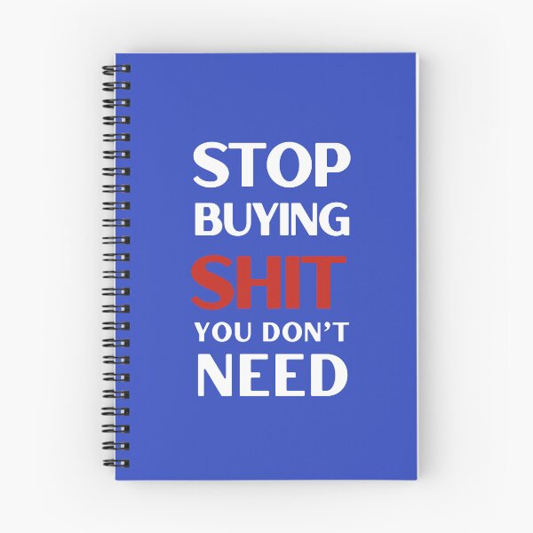 Item preview, Anti Consumerism - Stop Buying Shit  designed and sold by Hic21.