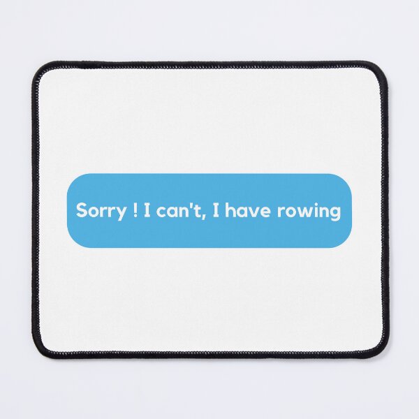 Item preview,  Sorry! I Can't, I Have Rowing designed and sold by badretop.