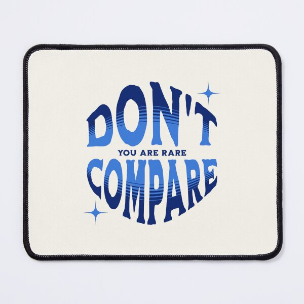 Item preview, Don't Compare | You Are Rare designed and sold by SpeakLifeHQ.
