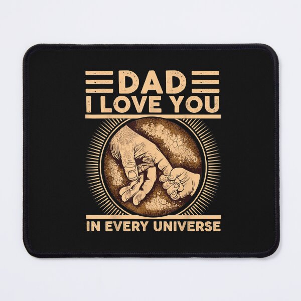 Item preview, Dad I-Love-You In Every Universe Father's Day Sweet Quote T-Shirt designed and sold by Blue-Rechard.