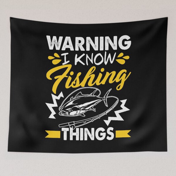 Item preview, Warning I Know Fishing Things designed and sold by UnknownArtistt.