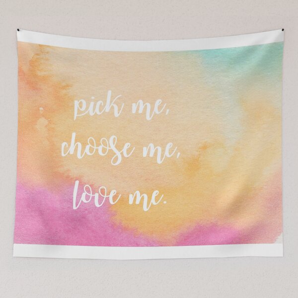 Item preview, pick me, choose me, love me designed and sold by Mia-Grace Johnson.