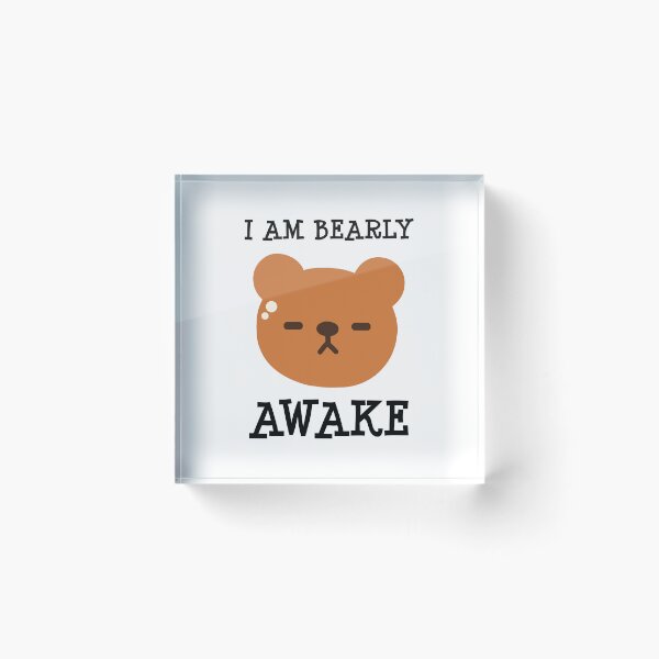 Item preview, I Am Bearly Awake designed and sold by MOONINSPIRATION.