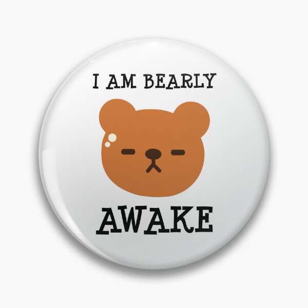 Item preview, I Am Bearly Awake designed and sold by MOONINSPIRATION.