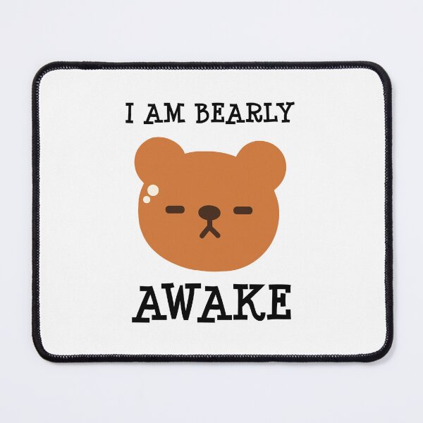 Item preview, I Am Bearly Awake designed and sold by MOONINSPIRATION.