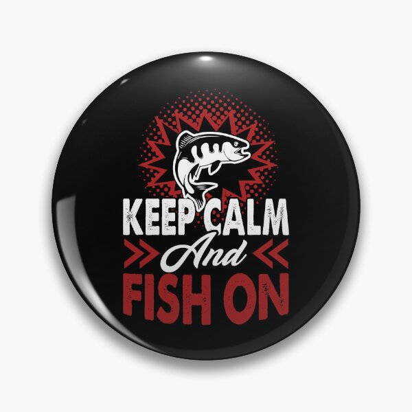 Item preview, Fishing - Keep Calm And Fish On designed and sold by UnknownArtistt.