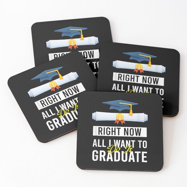 Artikelvorschau, Right Now All I Want To Do Is Graduate Funny Graduation entworfen und verkauft von Mitzi12312.