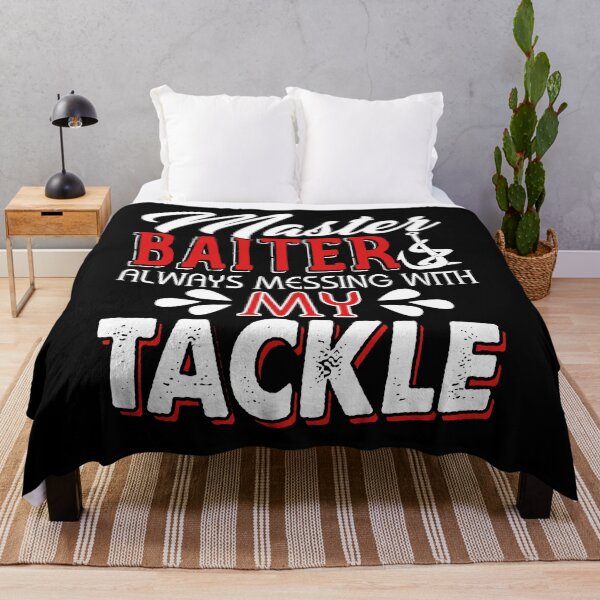 Item preview, Fishing - Master Baiter Always Messing With My Tackle designed and sold by UnknownArtistt.