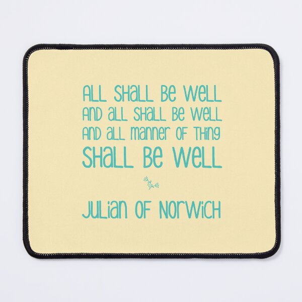 Item preview, All Shall Be Well - Inspirational Motivational Julian of Norwich Quote in Turquoise and Pale Light Yellow designed and sold by kierkegaard.
