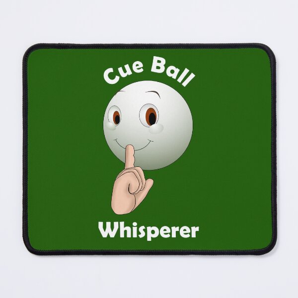 Item preview, CUE BALL WHISPERER - 8 BALL, 9 POOL & SNOOKER designed and sold by Danicus666.