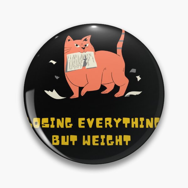 Item preview, Losing everything but weight  designed and sold by SkyisBright.