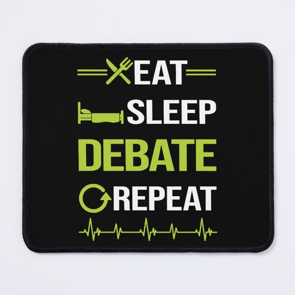 Item preview, Funny Eat Sleep Repeat Debate designed and sold by HappyTshirt1239.
