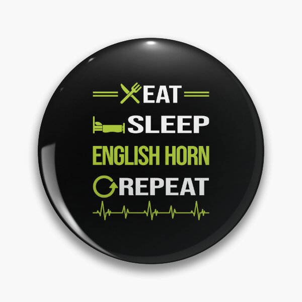 Item preview, Funny Eat Sleep Repeat English Horn Cor Anglais designed and sold by HappyTshirt1239.