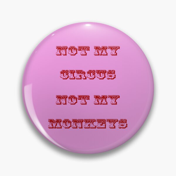 Item preview, Not my circus designed and sold by LPDesignsUK.