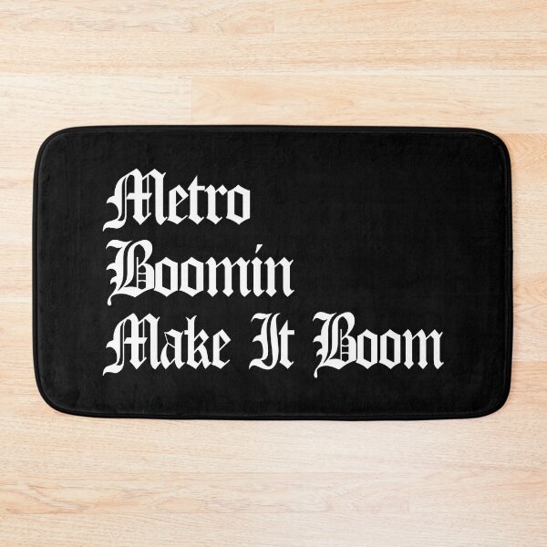Item preview, Metro Boomin Make It Boom (Funny Quote - Hilarious Sayings - Gangsta Rap Look) designed and sold by SassyClassyMe.