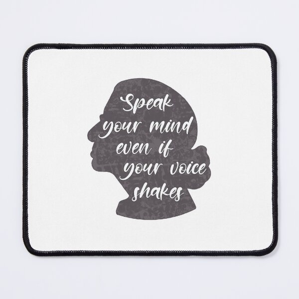 Item preview, Speak you Mind Even if your Voice Shakes designed and sold by ontheoutside.