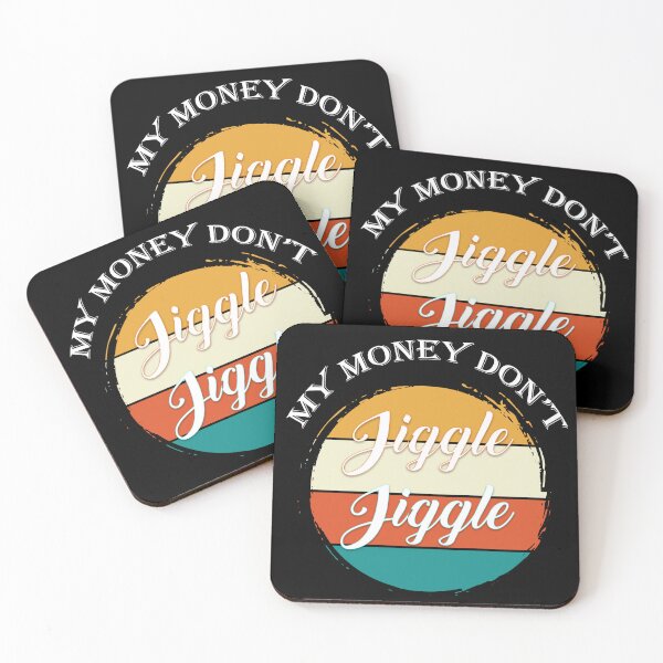 Item preview, My money don't jiggle jiggle retro vintage  designed and sold by smallcatvn.