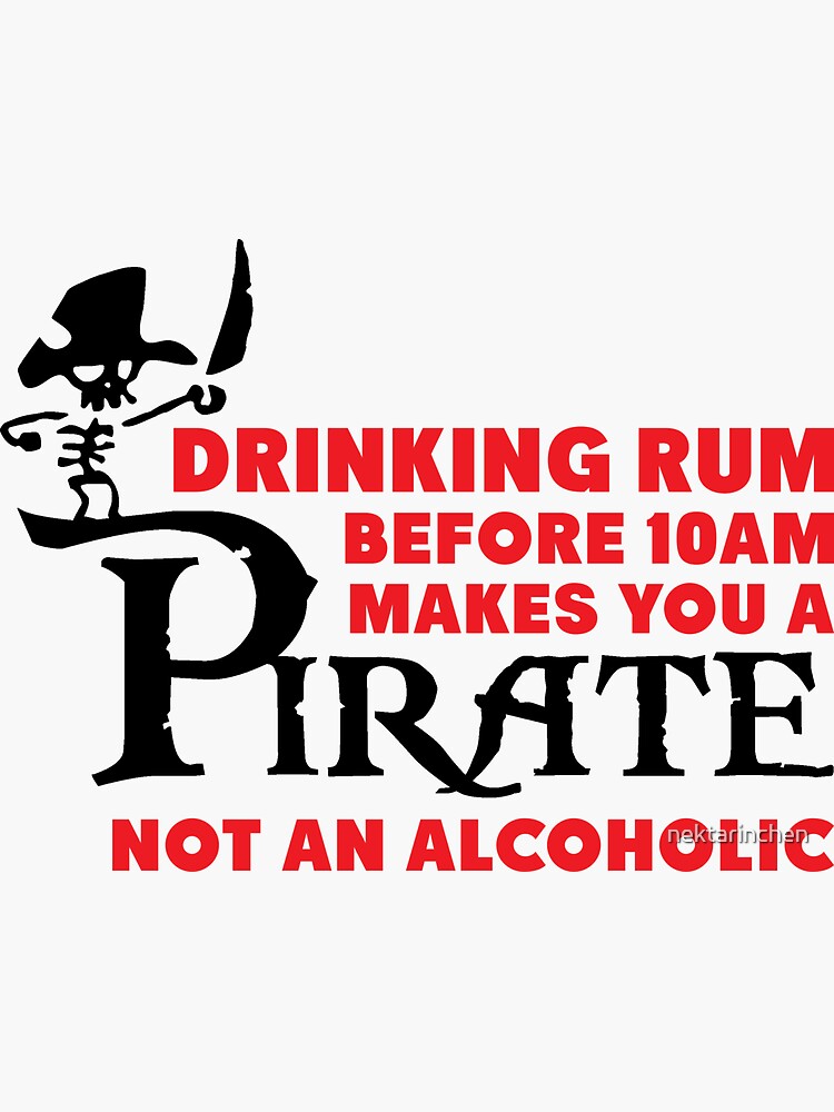Thumbnail 3 von 3, Sticker, Drinking rum before 10am like a pirate designt und verkauft von nektarinchen.