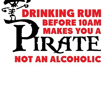Vorschaubild zum Design Drinking rum before 10am like a pirate von nektarinchen