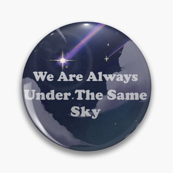 Item preview, We are Under The Same Sky designed and sold by ShopOfK.