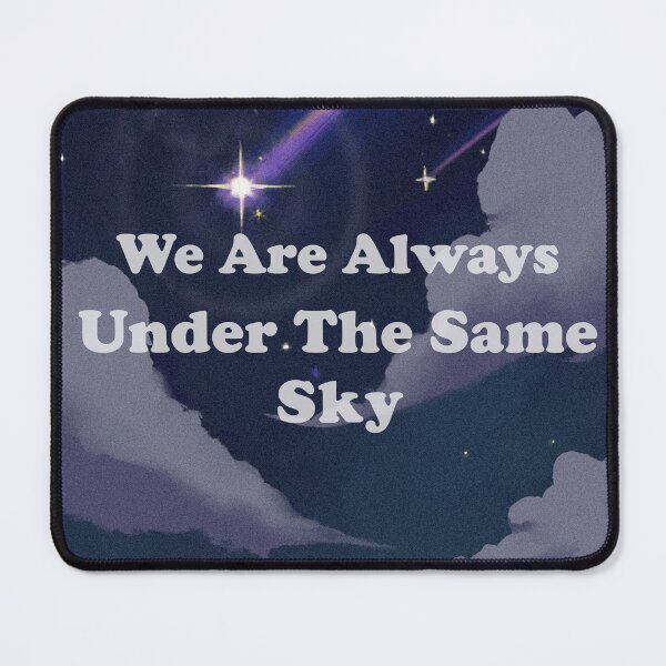 Item preview, We are Under The Same Sky designed and sold by ShopOfK.