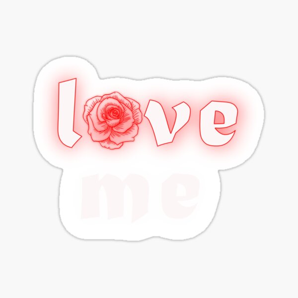 love me Sticker