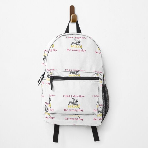 Item preview, I think i might have seized the wrong day | designed and sold by OurShop00.