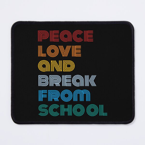 Item preview, peace love and break from school Year-end holiday shirt  designed and sold by cizito.