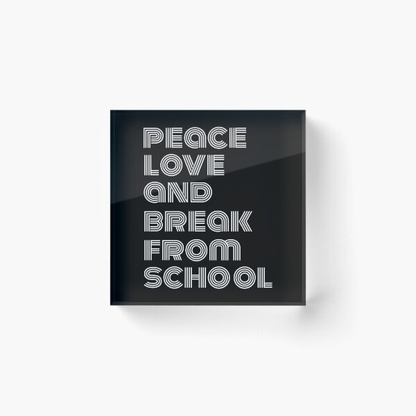Item preview, Funny peace love and break from school, end of school year shirt  designed and sold by cizito.