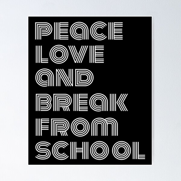 Item preview, Funny peace love and break from school, end of school year shirt  designed and sold by cizito.