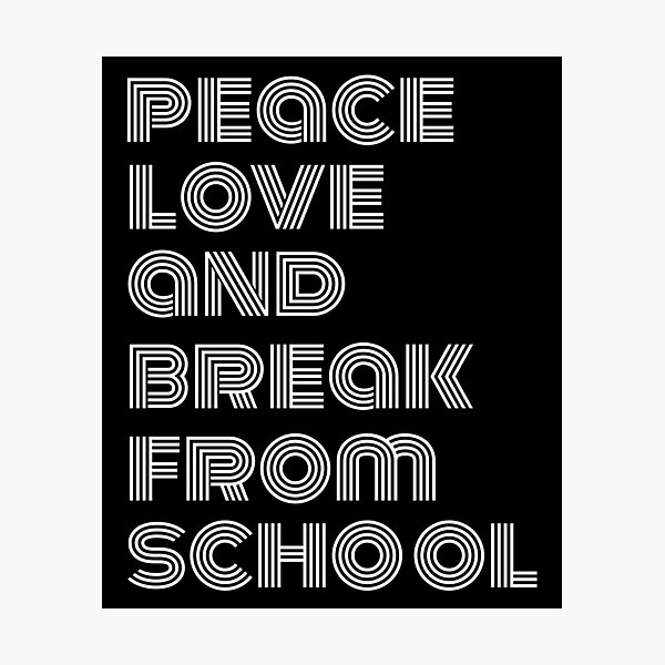 Item preview, Funny peace love and break from school, end of school year shirt  designed and sold by cizito.
