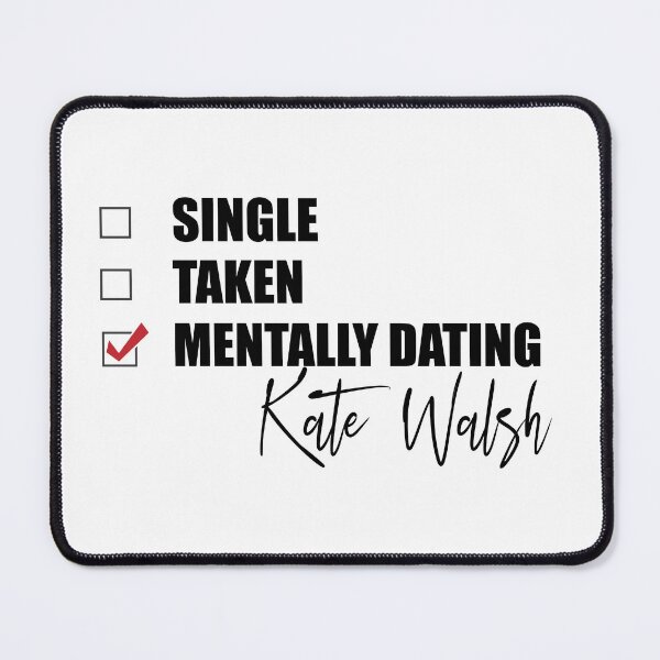 Item preview, Mentally Dating Kate Walsh designed and sold by Bend-The-Trendd.