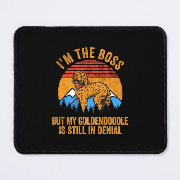 Item preview, I'm Boss But My Goldendoodle Still In Denial designed and sold by Guarddogdrive.