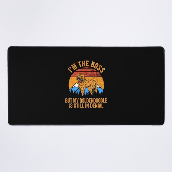 Item preview, I'm Boss But My Goldendoodle Still In Denial designed and sold by Guarddogdrive.
