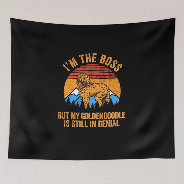 Item preview, I'm Boss But My Goldendoodle Still In Denial designed and sold by Guarddogdrive.