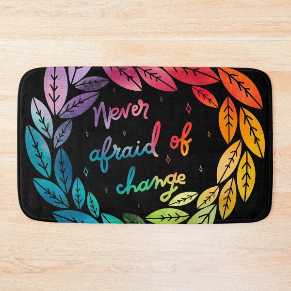 Item preview, Never Afraid of Change designed and sold by SoulArtLove.