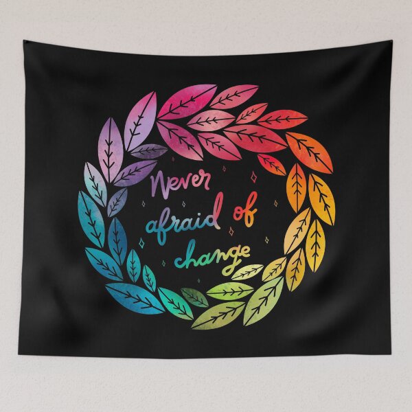 Item preview, Never Afraid of Change designed and sold by SoulArtLove.