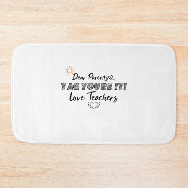 Item preview, Dear Parents Tag Youre It Love Teachers Last Day Of School Essential T-shirt designed and sold by Achrafilla1.