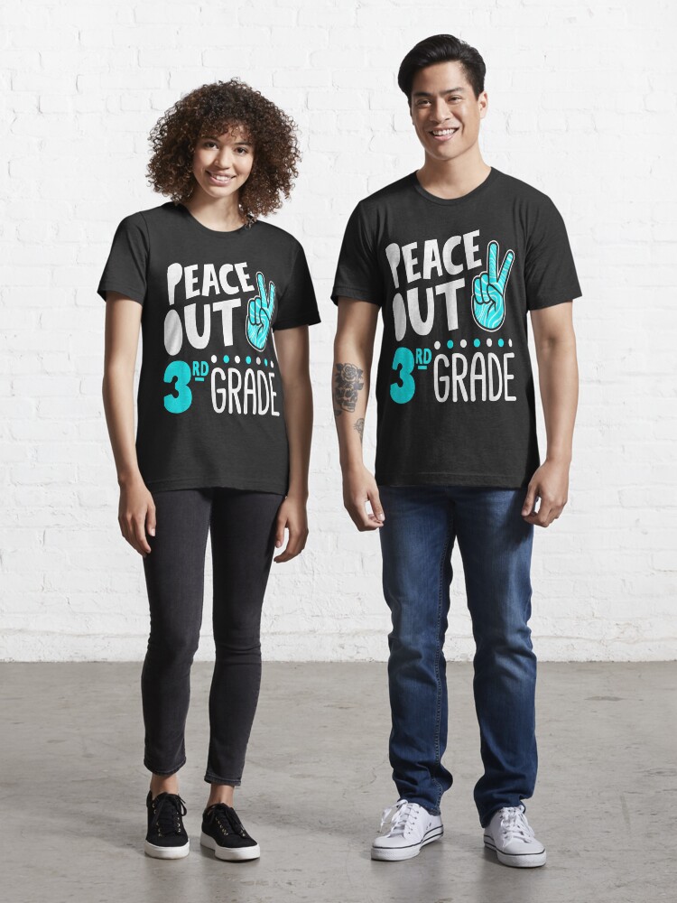 Peace Out Third Grade T Shirt Funny 3rd Grade Graduation Peace Out Third Grade T Shirt Funny 3rd Grade Graduation